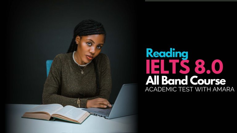 Ace Your IELTS With Amara Oladele: Reading (Academic)