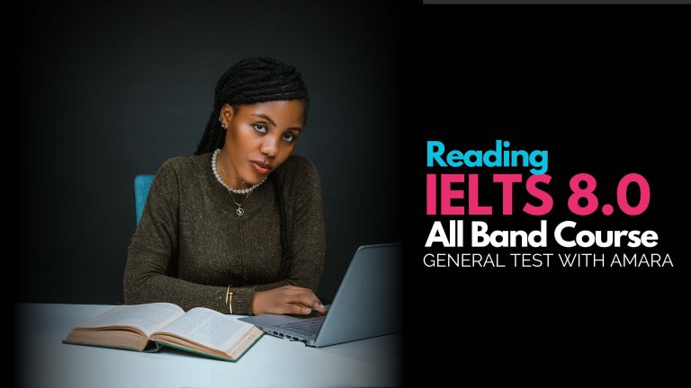 Ace Your IELTS With Amara Oladele: Reading (General)