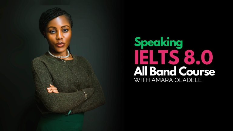 Ace Your IELTS With Amara Oladele: Speaking
