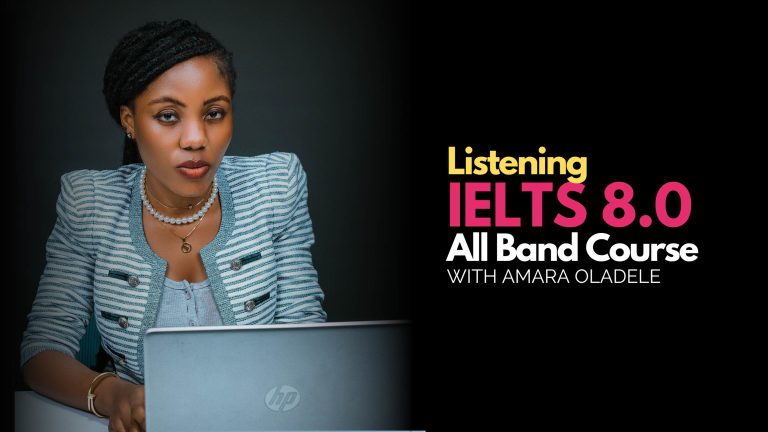 Ace Your IELTS With Amara Oladele: Listening